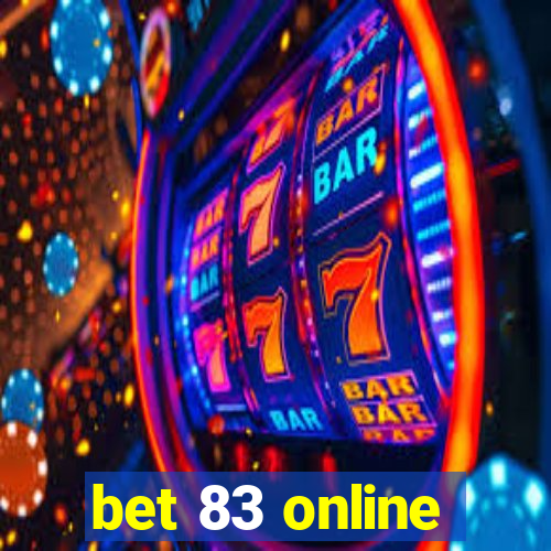 bet 83 online